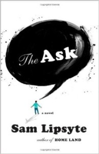 Cover of The Ask by Sam Lipsyte