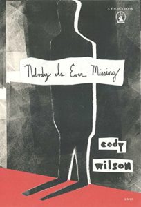 Cover of Nobody is Ever Missing by Cody Wilson