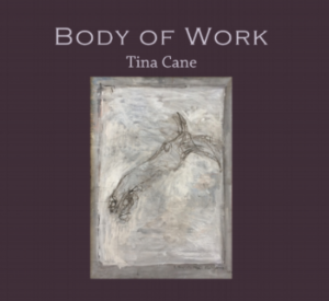 Cover of Body of Work by Tina Cane