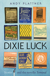 Cover of Dixie Luck by Andy Plattner