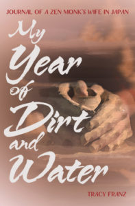 Cover of My Year of Dirt & Water by Tracy Franz