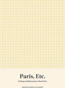 Cover of Paris, Etc., edited by Jessie Vail Aufiery