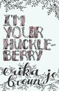 Cover of I’m Your Huckleberry by Erika Jo Brown