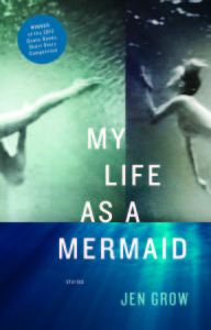 Cover of My Life as a Mermaid by Jen Grow