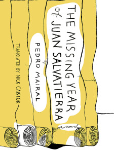 Cover of "The Missing Year of Juan Salvatierra" by Pedro Mairal
